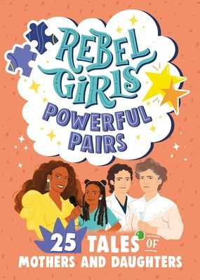 Rebel Girls Powerful Pairs (Girls Rebel)(Paperback / softback)