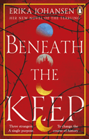 Beneath the Keep - A Novel of the Tearling (Johansen Erika)(Paperback / softback)