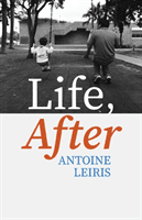 Life, After (Leiris Antoine)(Pevná vazba)