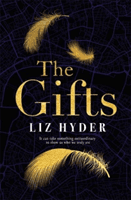 Gifts - 'Fierce and touching' Jennifer Saint, bestselling author of Ariadne (Hyder Liz)(Pevná vazba)