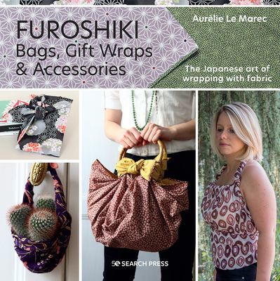 Furoshiki - The Japanese Art of Wrapping with Fabric (Le Marec Aurelie)(Paperback / softback)