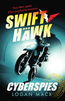 Swift and Hawk: Cyberspies (Macx Logan)(Paperback / softback)