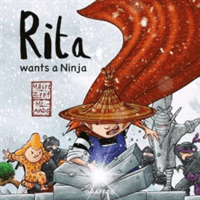Rita wants a Ninja (Zepf Maire)(Paperback / softback)
