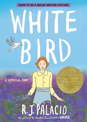 White Bird: A Wonder Story (A Graphic Novel) (Palacio R. J.)(Paperback)