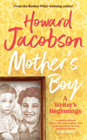 Mother's Boy - A Writer's Beginnings (Jacobson Howard)(Pevná vazba)