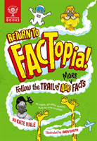 Return to FACTopia! - Follow the Trail of 400 More Facts (Hale Kate)(Pevná vazba)