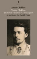 Young Chekhov - Platonov; Ivanov; The Seagull (Chekhov Anton)(Paperback)