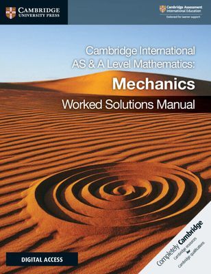 Cambridge International as & a Level Mathematics Mechanics Worked Solutions Manual with Cambridge Elevate Edition (Hamshaw Nick)(Paperback)