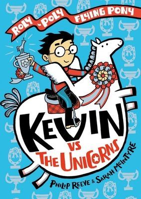Kevin vs the Unicorns (Reeve Philip)(Pevná vazba)