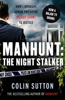 Manhunt: The Night Stalker - Now a major TV drama starring Martin Clunes (Sutton Colin)(Paperback / softback)