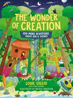 Wonder of Creation - 100 More Devotions About God and Science (Giglio Louie)(Pevná vazba)
