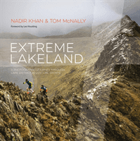 Extreme Lakeland - A photographic journey through Lake District adventure sports (Khan Nadir)(Pevná vazba)