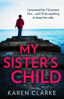 My Sister's Child (Clarke Karen)(Paperback / softback)