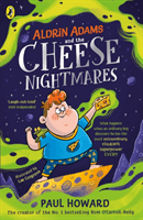 Aldrin Adams and the Cheese Nightmares (Howard Paul)(Paperback / softback)
