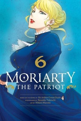 Moriarty the Patriot, Vol. 6, 6 (Takeuchi Ryosuke)(Paperback)