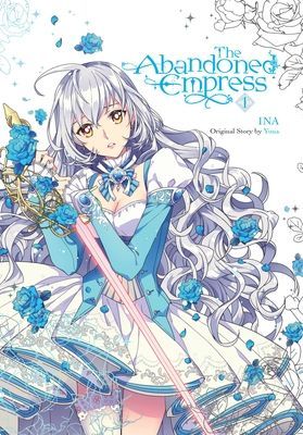 The Abandoned Empress, Vol. 1 (Comic) (Ina)(Paperback)