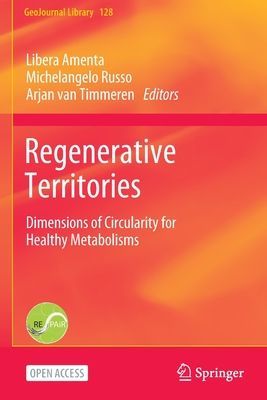 Regenerative Territories - Dimensions of Circularity for Healthy Metabolisms(Paperback / softback)