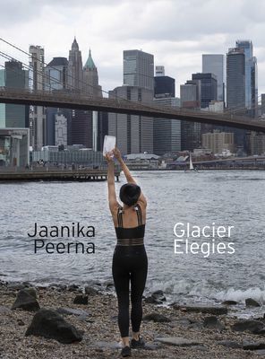 Glacier Elegies (Peerna Jaanika)(Paperback / softback)