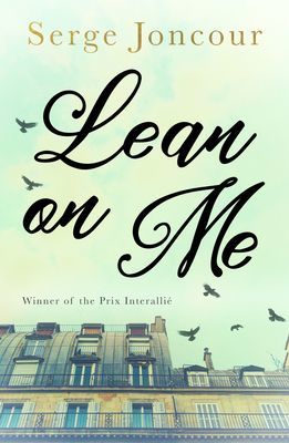 Lean on Me (Joncour Serge)(Paperback / softback)