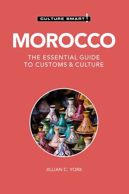 Morocco - Culture Smart! - The Essential Guide to Customs & Culture (York Jillian C.)(Paperback / softback)