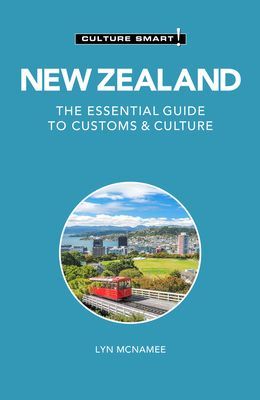 New Zealand - Culture Smart! - The Essential Guide to Customs & Culture (McNamee Lyn)(Paperback / softback)