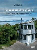 Extraordinary Escapes - Unique and Wild Getaways Across the UK (Bowes Gemma)(Pevná vazba)