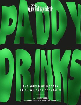 Paddy Drinks - The World of Modern Irish Whiskey Cocktails (Vose Jillian)(Pevná vazba)