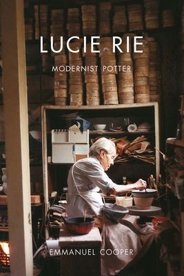 Lucie Rie - Modernist Potter (Cooper Emmanuel)(Paperback / softback)