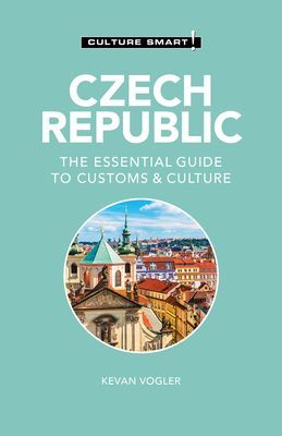 Czech Republic - Culture Smart! - The Essential Guide to Customs & Culture (Vogler Kevan)(Paperback / softback)