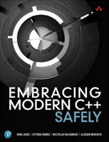 Embracing Modern C++ Safely (Lakos John)(Paperback / softback)