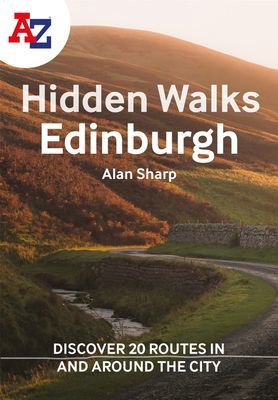 -Z Edinburgh Hidden Walks - Discover 20 Routes in and Around the City (Sharp Alan)(Paperback / softback)