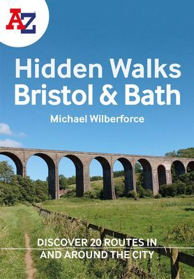 -Z Bristol & Bath Hidden Walks - Discover 20 Routes in and Around the Cities (Wilberforce Michael)(Paperback / softback)