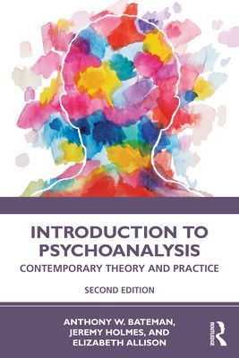 Introduction to Psychoanalysis - Contemporary Theory and Practice (Bateman Anthony W.)(Paperback / softback)