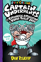 Captain Underpants and the Tyrannical Retaliation of the Turbo Toilet 2000 Full Colour (Pilkey Dav)(Paperback / softback)