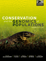 Conservation and the Genomics of Populations (Allendorf Fred W. (Regents Professor Emeritus Regents Professor Emeritus Division of Biological Sciences University of Montana))(Pevná vazba)