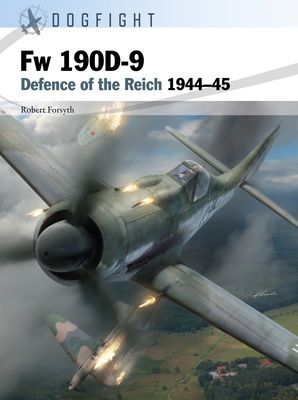 Fw 190D-9 - Defence of the Reich 1944-45 (Forsyth Robert)(Paperback / softback)