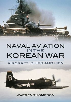 Naval Aviation in the Korean War - Reflections of War - Vol1- Cover of Darkness (Thompson Warren)(Paperback / softback)