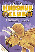 Dinosaur Club: A Triceratops Charge (Stone Rex)(Paperback / softback)