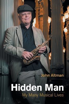 Hidden Man - My Many Musical Lives (Altman John)(Paperback / softback)