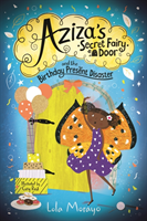 Aziza's Secret Fairy Door and the Birthday Present Disaster (Morayo Lola)(Paperback / softback)