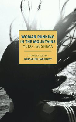 Woman Running in the Mountains (Tsushima Yuko)(Paperback / softback)