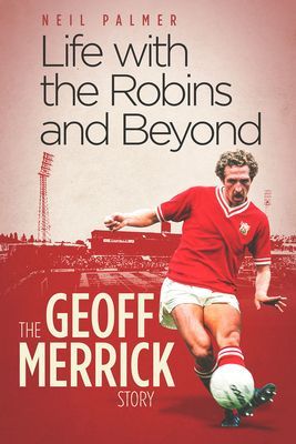 Life with the Robins and Beyond - The Geoff Merrick Story (Merrick Geoff)(Pevná vazba)