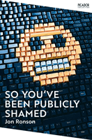 So You've  Been Publicly Shamed (Ronson Jon)(Paperback / softback)