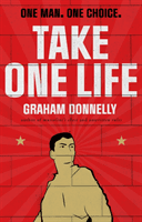 Take One Life (Donnelly Graham)(Paperback / softback)