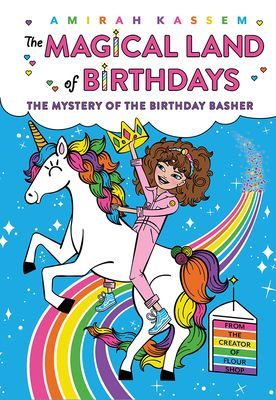 Mystery of the Birthday Basher (The Magical Land of Birthdays #2) (Kassem Amirah)(Paperback / softback)