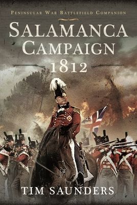 Salamanca Campaign 1812 (Tim Saunders)(Pevná vazba)