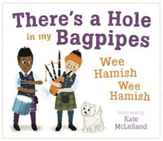 There's a Hole in my Bagpipes, Wee Hamish, Wee Hamish(Paperback / softback)