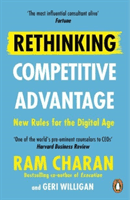 Rethinking Competitive Advantage - New Rules for the Digital Age (Charan Ram)(Paperback / softback)