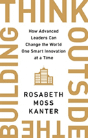 THINK OUTSIDE THE BUILDING (KANTER ROSABETH MOS)(Paperback)