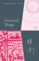 Irrational Things (Tao Mu)(Paperback / softback)